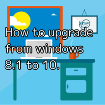 How to upgrade from windows 8.1 to 10.